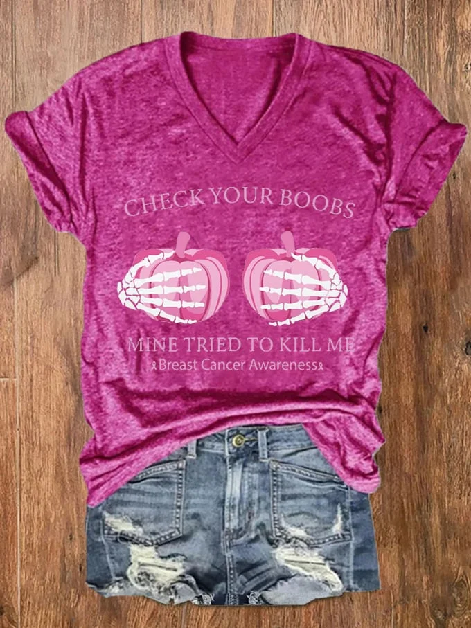 Women's Check Your Boobs Mine Tried To Kill Me Breast Cancer Awareness Print V-Neck T-Shirt
