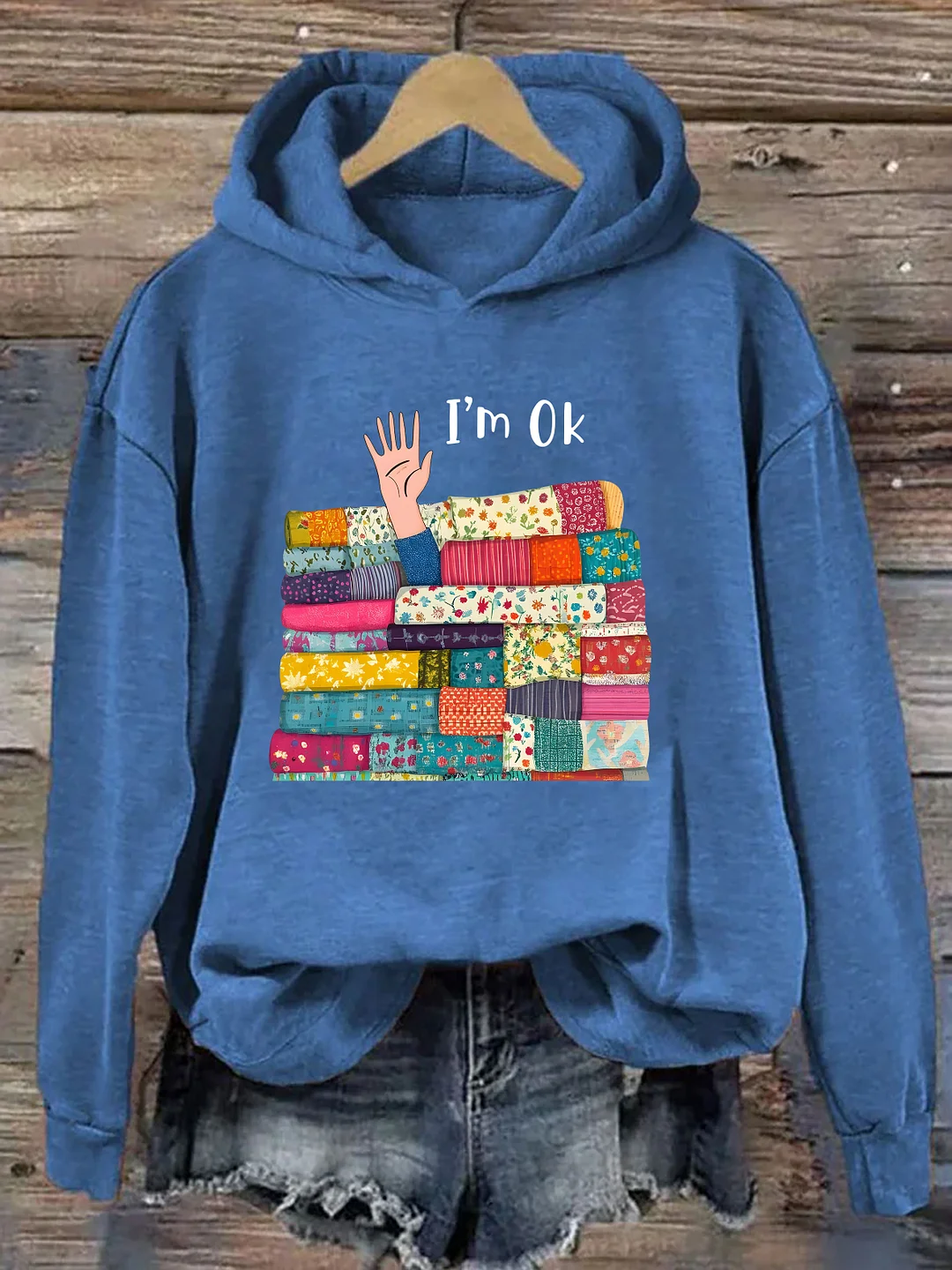 I&rsquo;m OK Buried In Fabric Hoodie