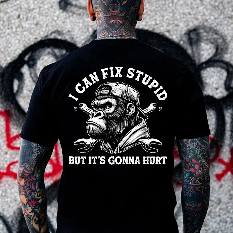 I CAN FIX STUPID BUT IT'S GONNA HURT Chimpanzee Print Men's T-shirt