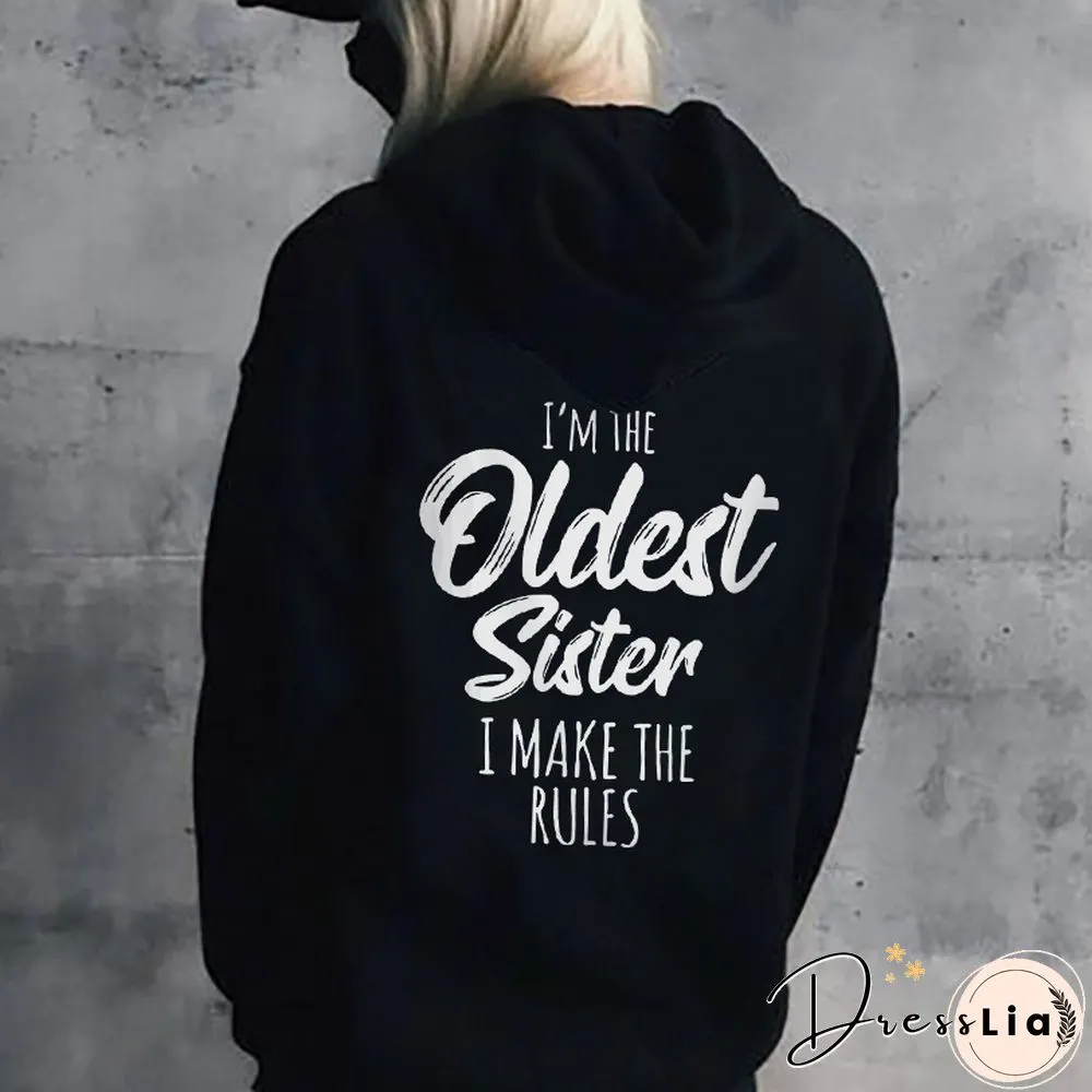 Women's I'M The Oldest Sister I Make The Rules Printed Casual Hoodie