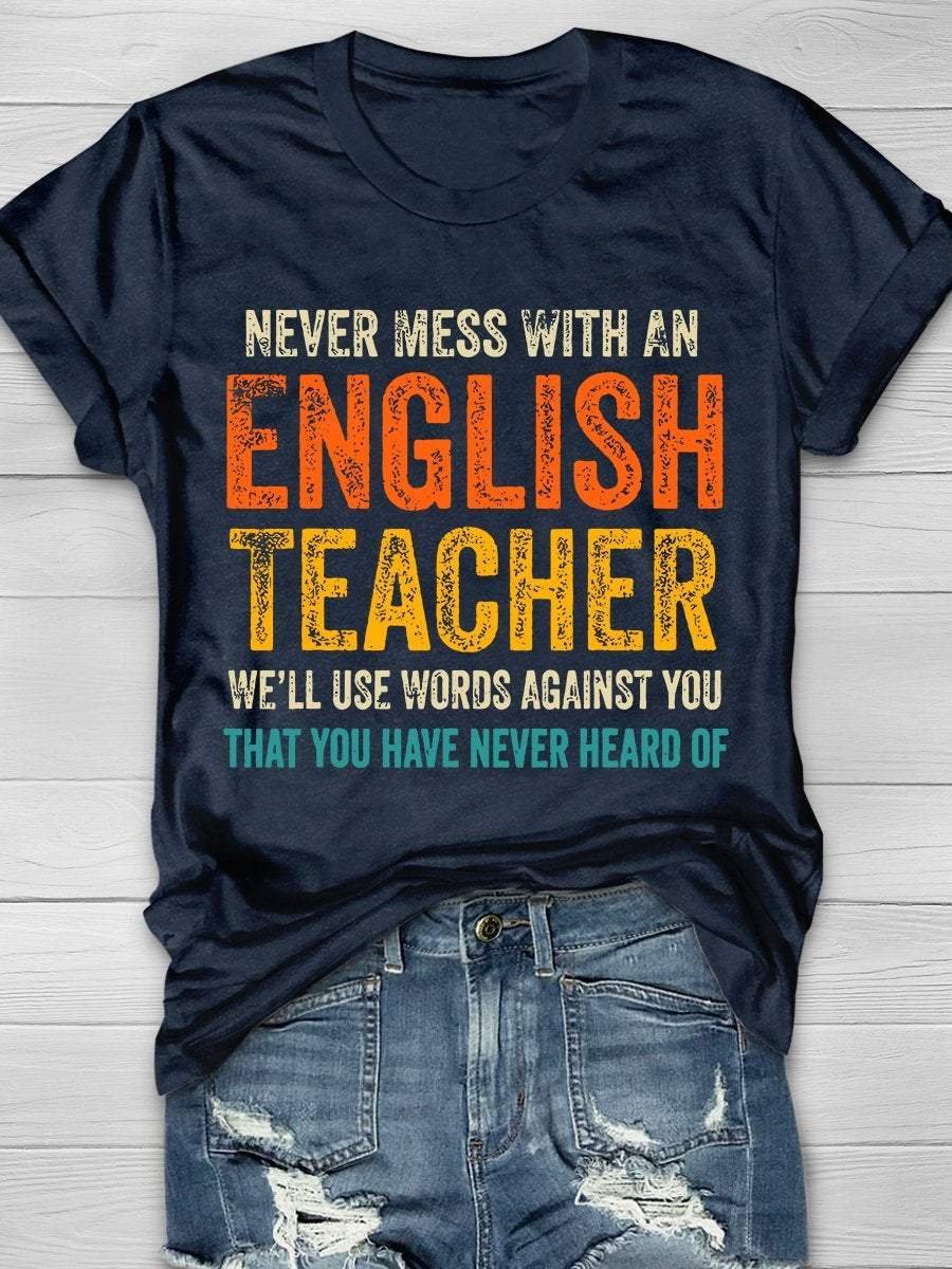 Never Mess With An English Teacher Print Short Sleeve T-shirt