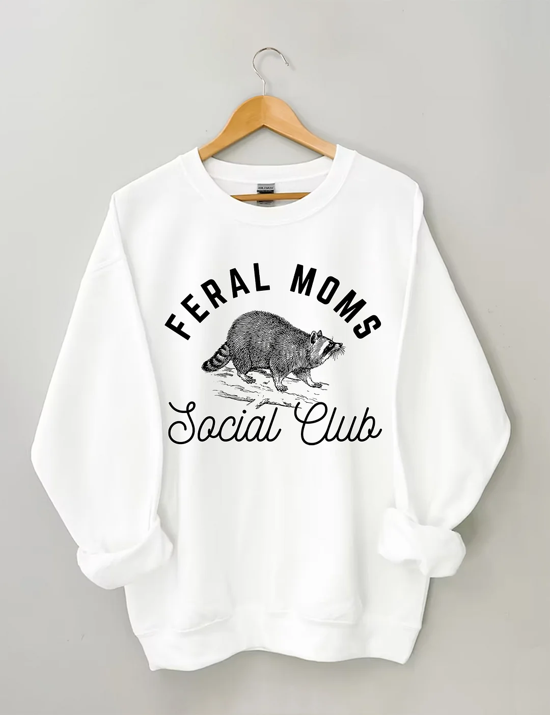 Feral Moms Social Club Sweatshirt