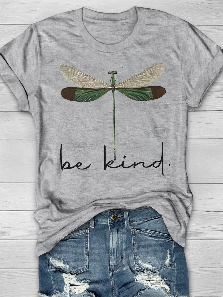 Dragonfly Be Kind Print Short Sleeve T-shirt
