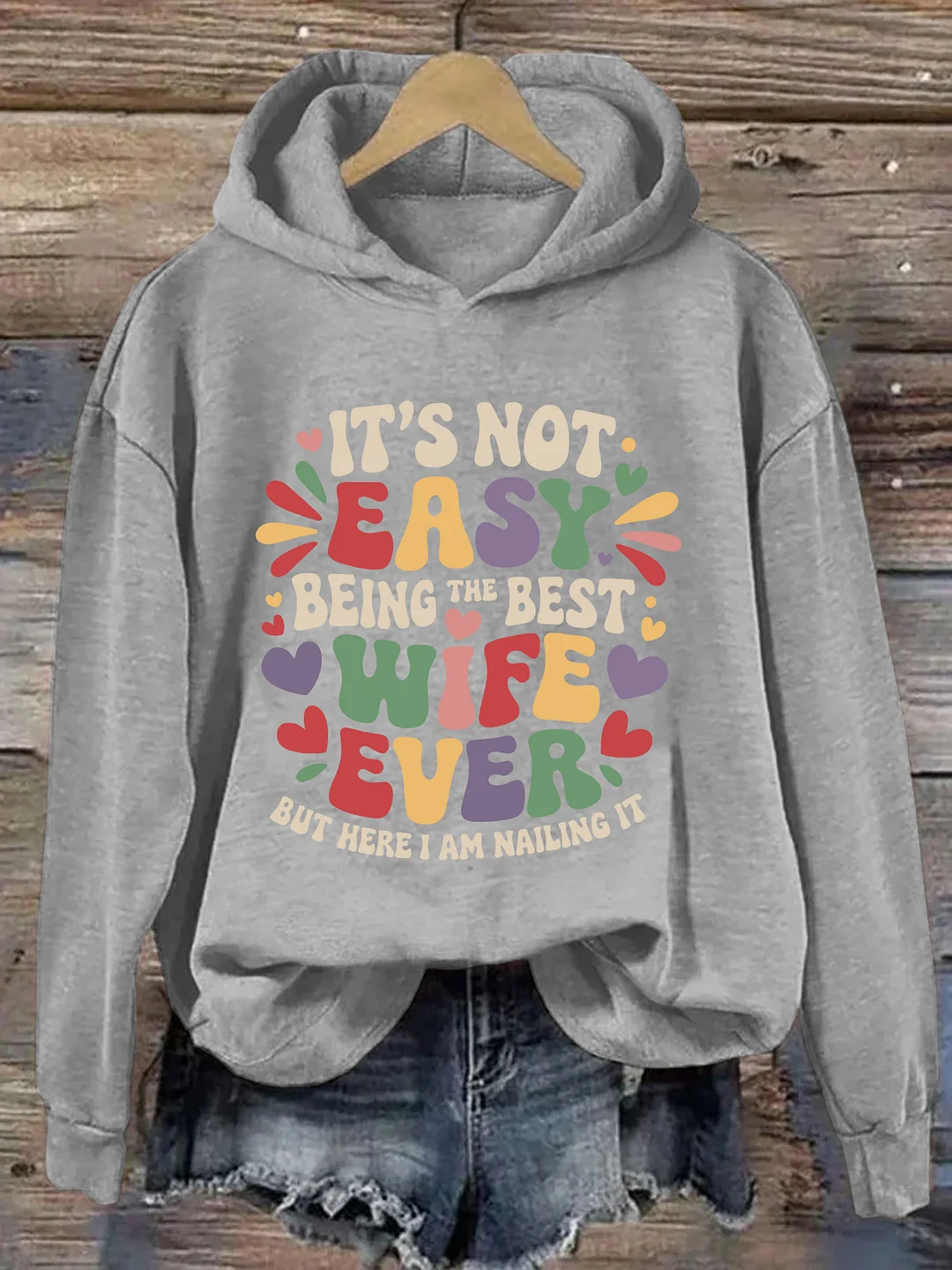 It's Not Easy Being The Best Wife Ever Hoodie