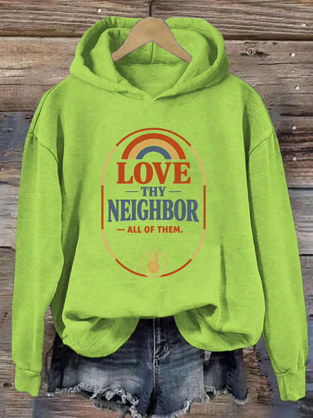 Love Thy Neighbor All Of Them Hoodie