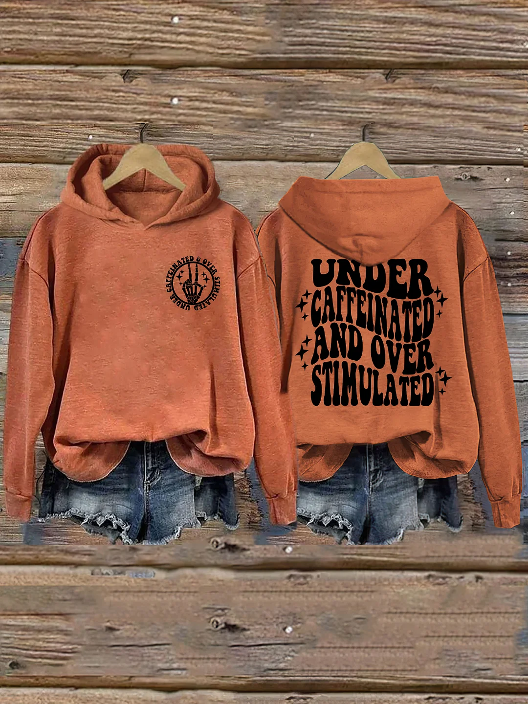 Under Caffeinated and Over Stimulated Hoodie