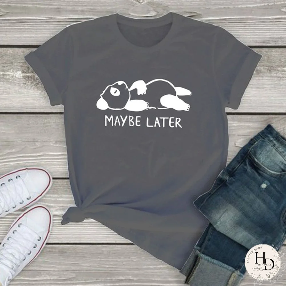 Women Maybe Later Cute Graphic Tee Shirts Summer Ideas