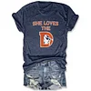 She Loves The D Tee