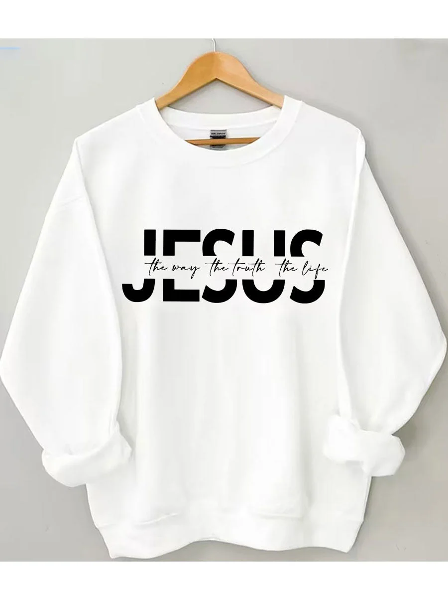 Jesus The Way The Truth The Life Sweatshirt