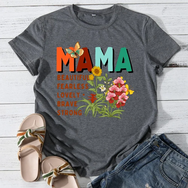 Mama beautiful fearless lovely brave strong Round Neck T-shirt-0025976