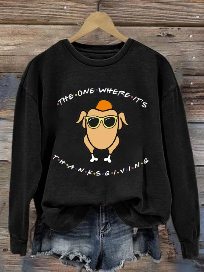Women'S The One Where It's Thanksgiving Printed Sweatshirt socialshop