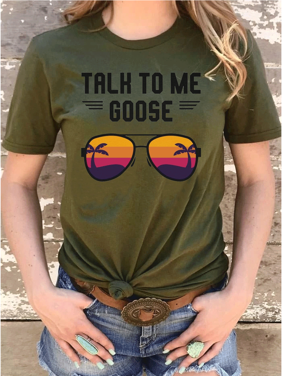 Talk To Me Goose Sunglasses Short Sleeve T-shirt