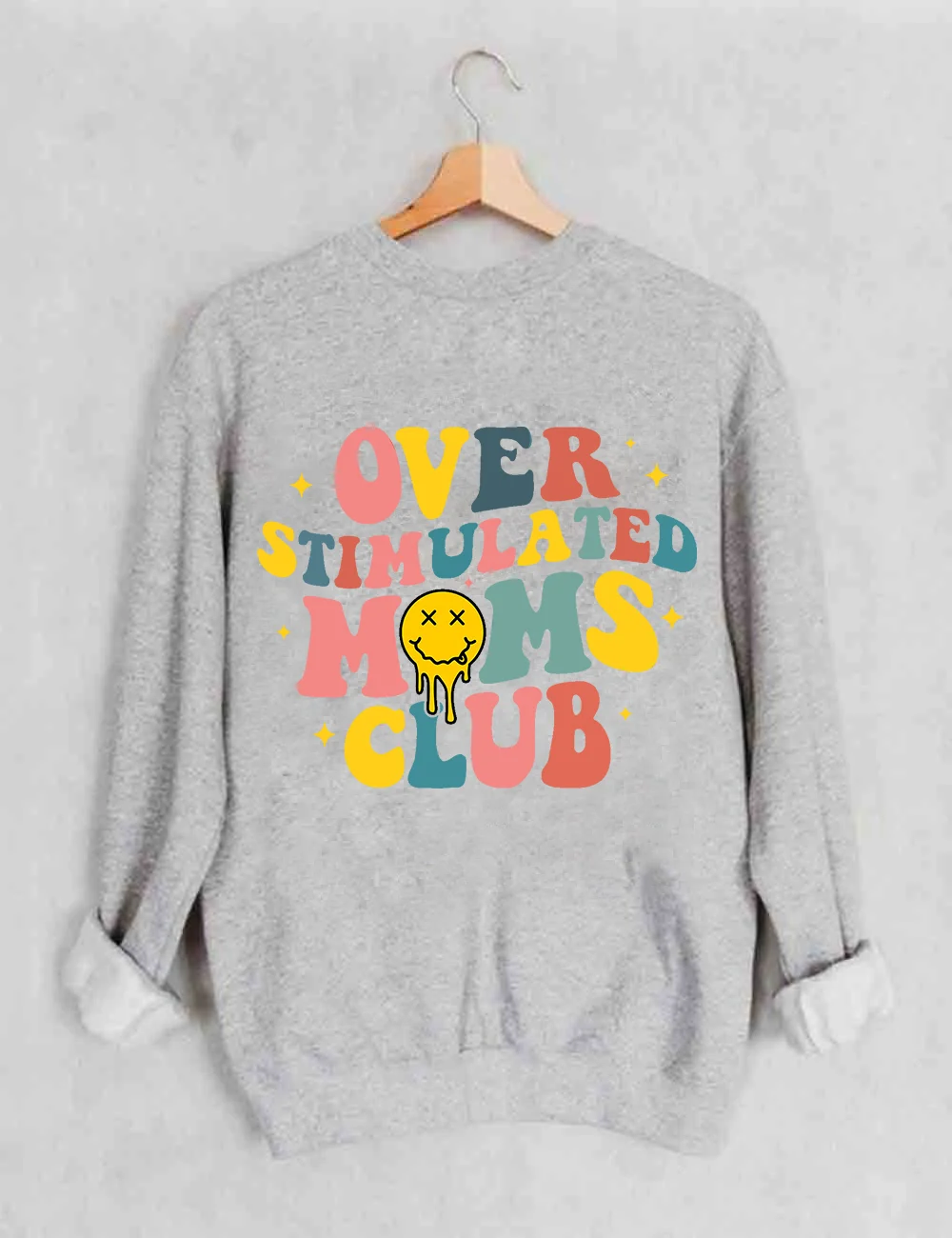 Overstimulated Moms Club Sweatshirt