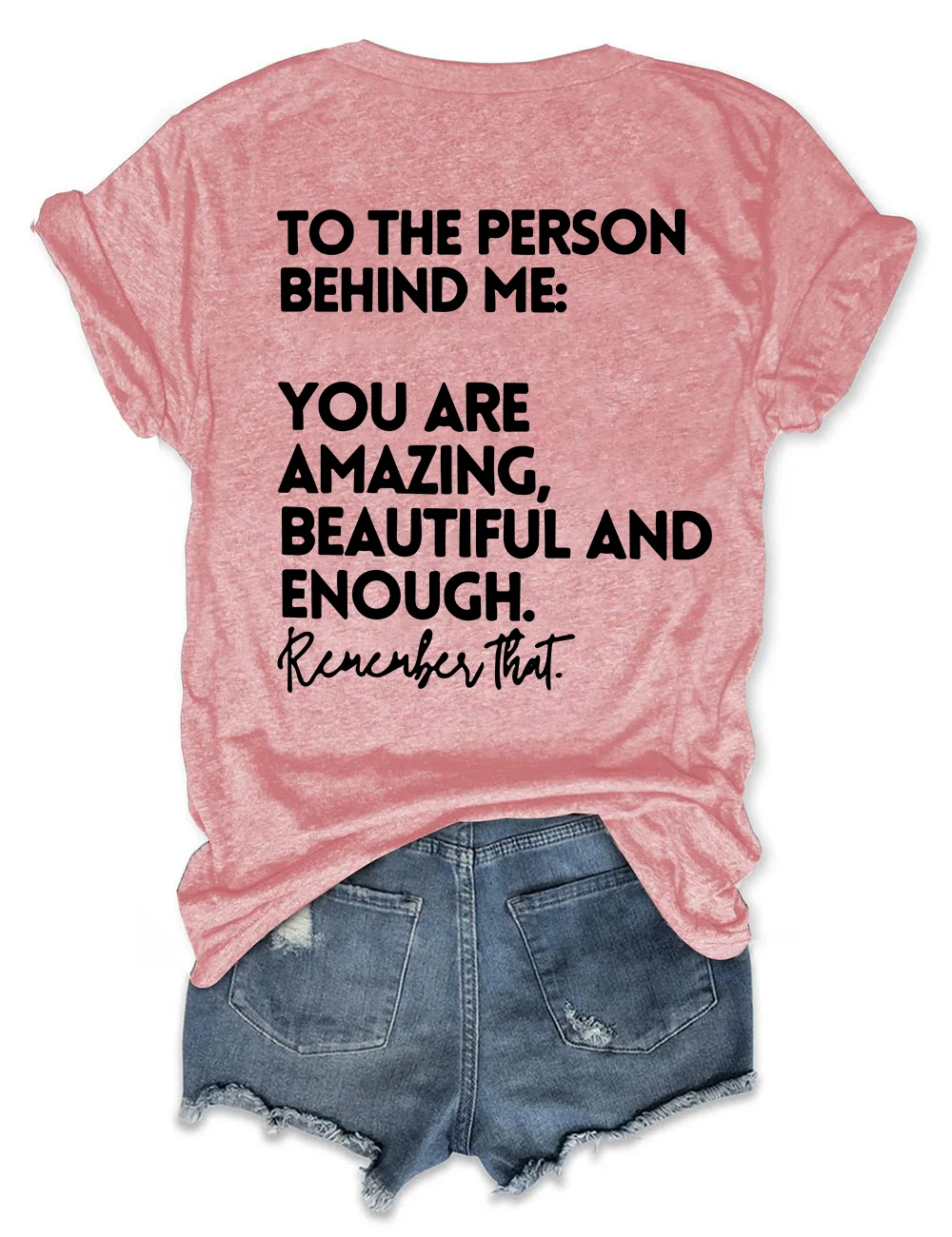 You Are Amazing Beautiful And Enough T-shirt