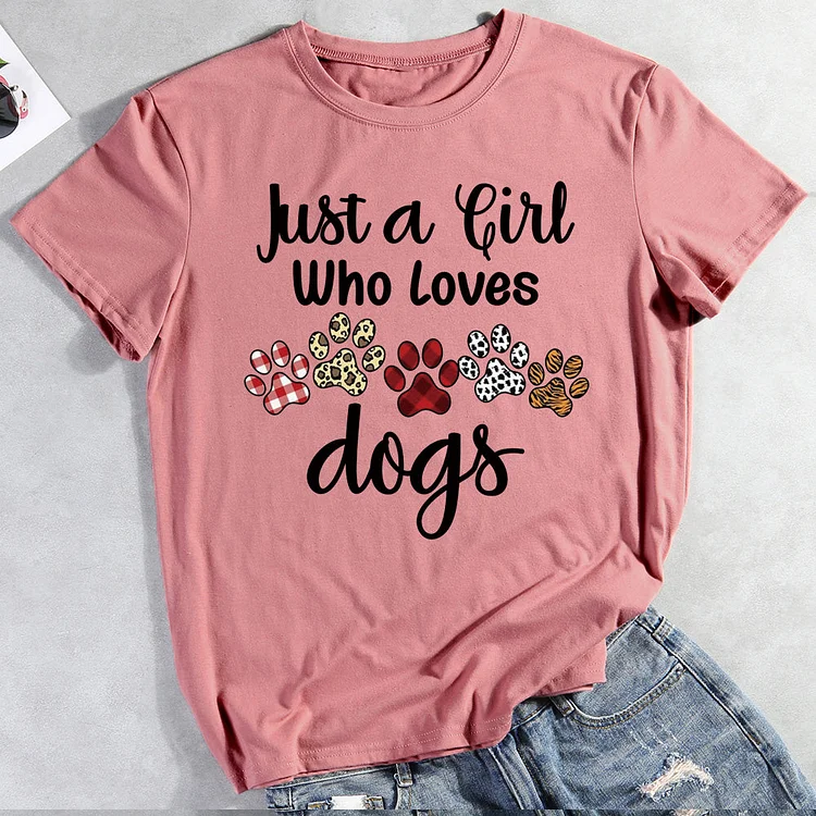 Just a Girl Who Loves Dogs  T-shirt Tee -012000