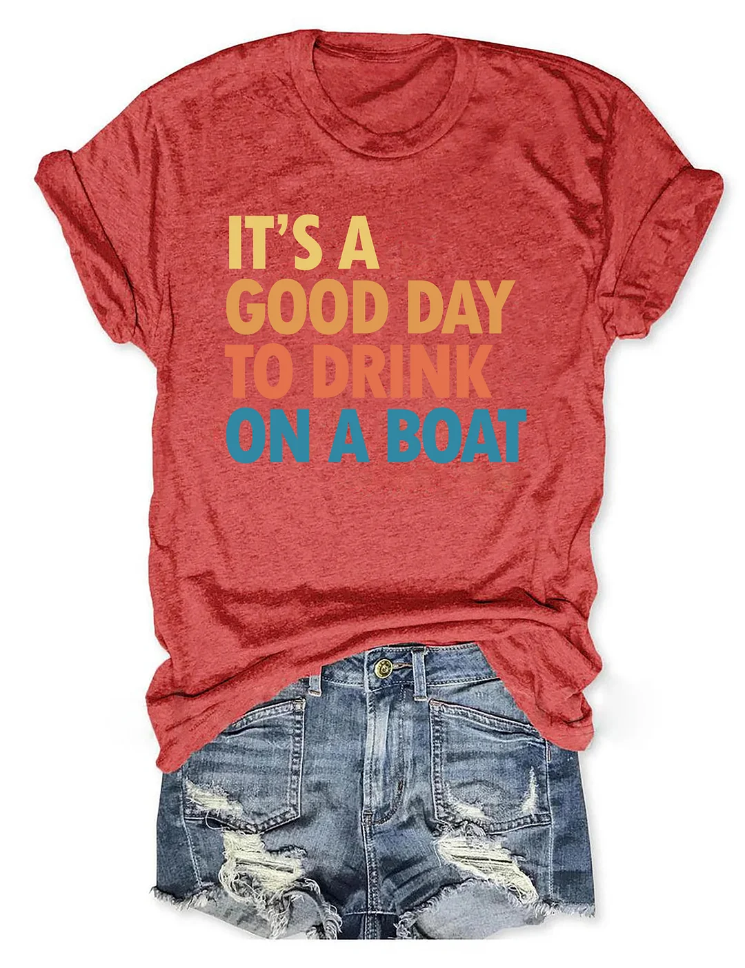 It's A Good Day To Drink On A Boat T-shirt
