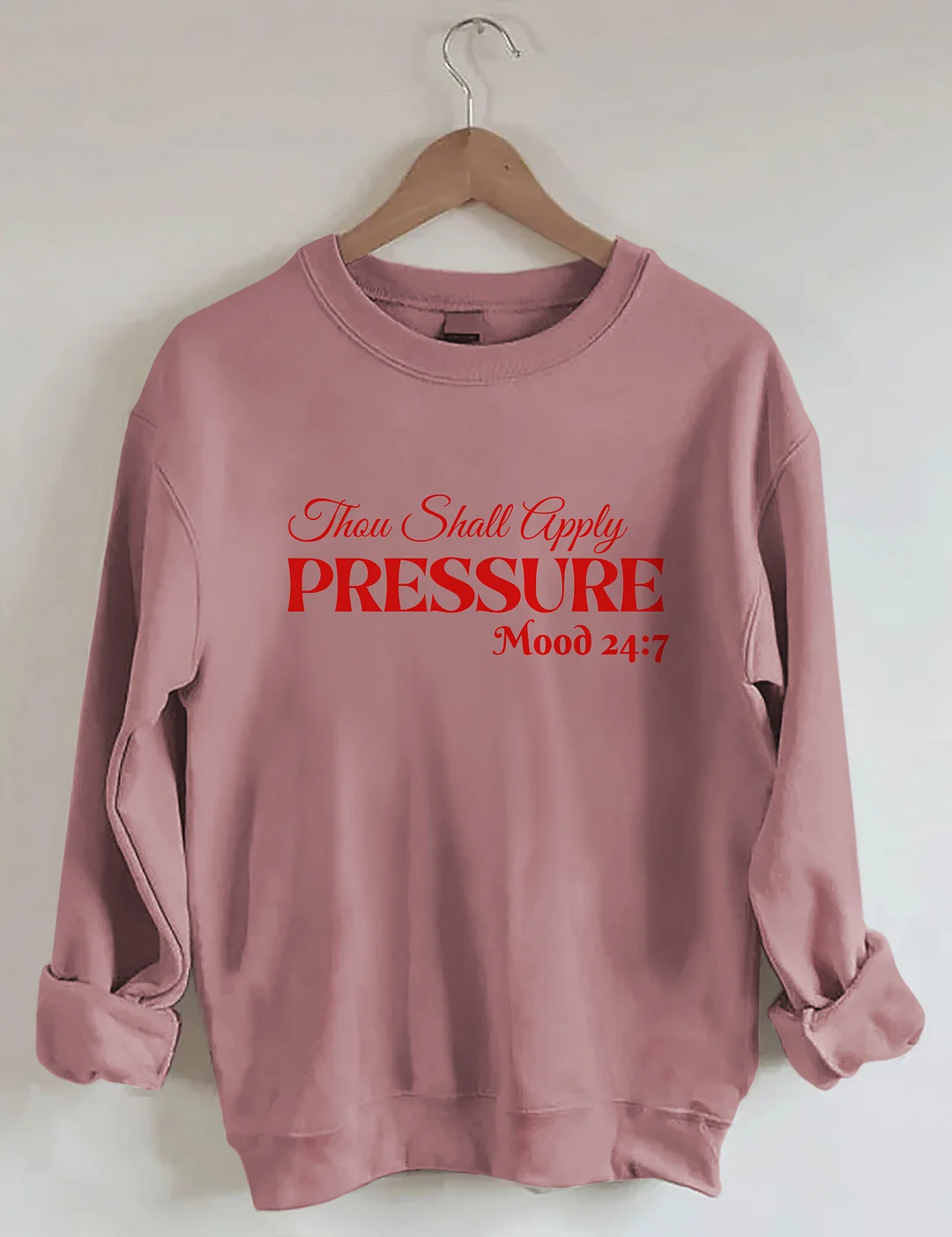 Thou Shall Apply Pressure Sweatshirt