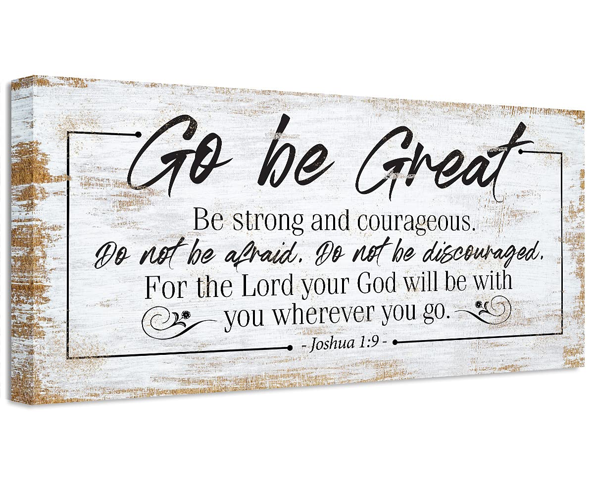 Go Be Great - Great Encouragement Quote Home Decor, Bible Verse Display and Farmhouse Affirmation Decor, Family and House Decoration Christian Gift, Boho Wood Style Look 18x36 Stretched Canvas Art 18&#034; x 36&#034;