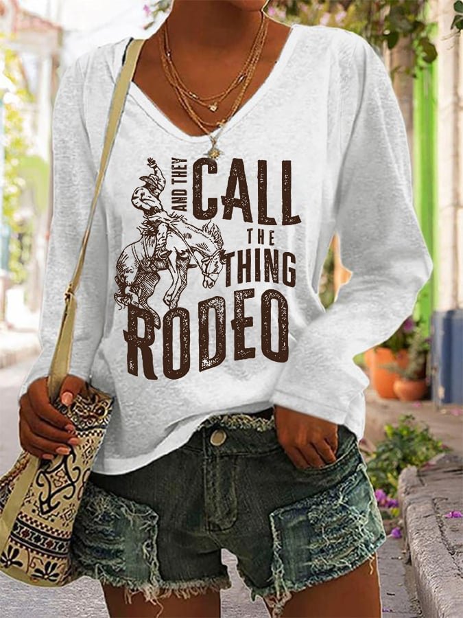 Women's And They Call The Thing Rodeo Print Casual V-Neck Long Sleeve T-Shirt