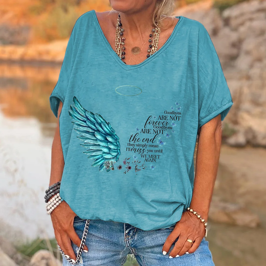 Goodbyes Are Not Forever Goodbyes Are Not The End Printed Women's T-shirt