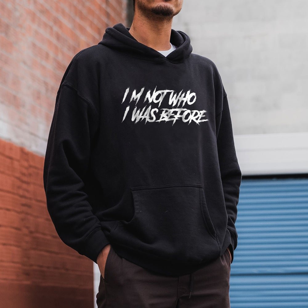 Men's I'm Not Who I Was Before Printed Casual Hoodie、、URBENIE