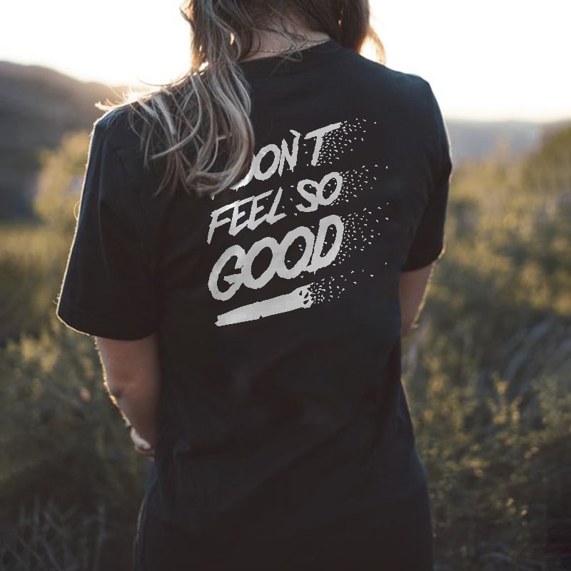 I Don't Feel So Good Printed Women's T-shirt - Krazyskull