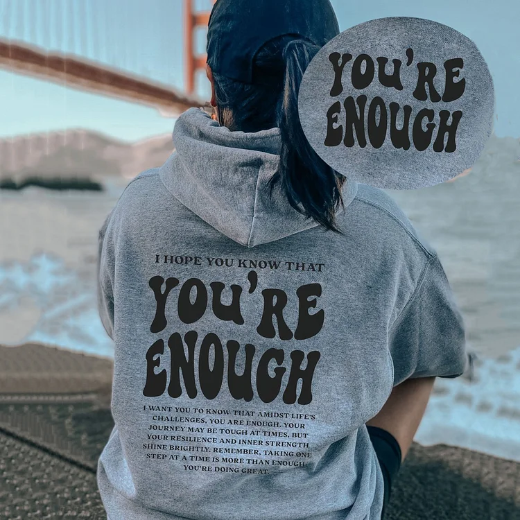 VChics Women's I Hope You Know That You'Re Enough I Want You To Know That Amidst Life'S Challenges You Are Enough Print Sweatshirt