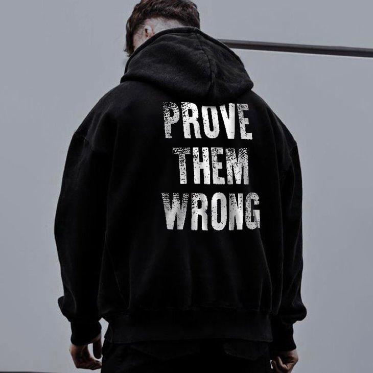 Men's Prove Them Wrong Print Casual Hoodie、、URBENIE