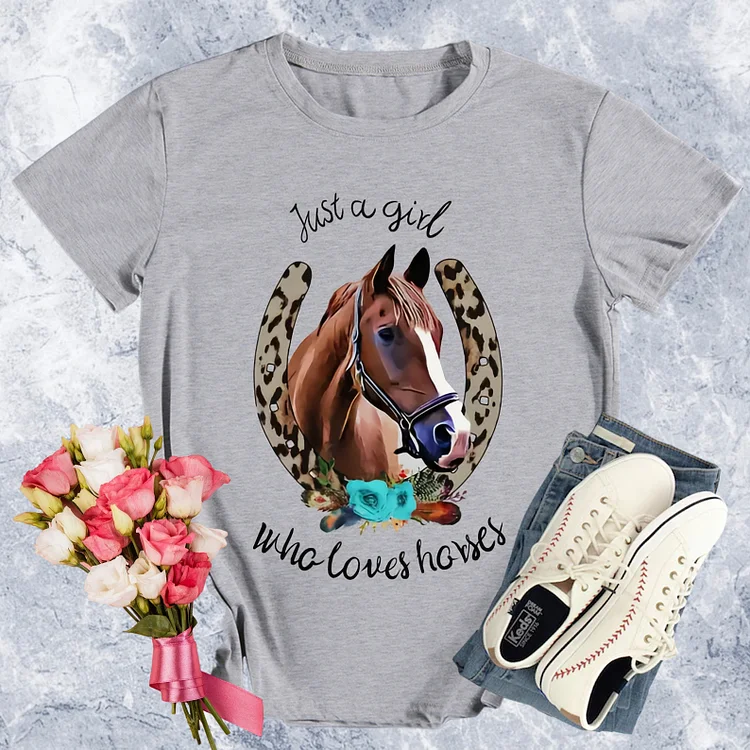 Just A Girl Who Loves Horses Round Neck T-shirt