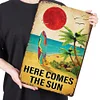 Comes The Sun - Metal Tin Signs(8*12Inch/12*16Inch)