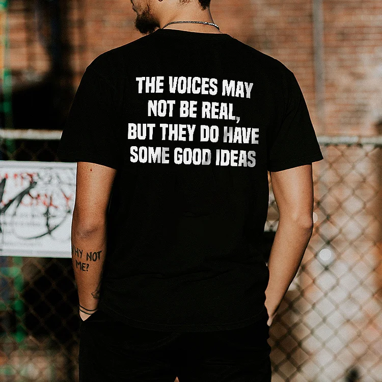 The Voices May Not Be Real Printed Men's T-shirt