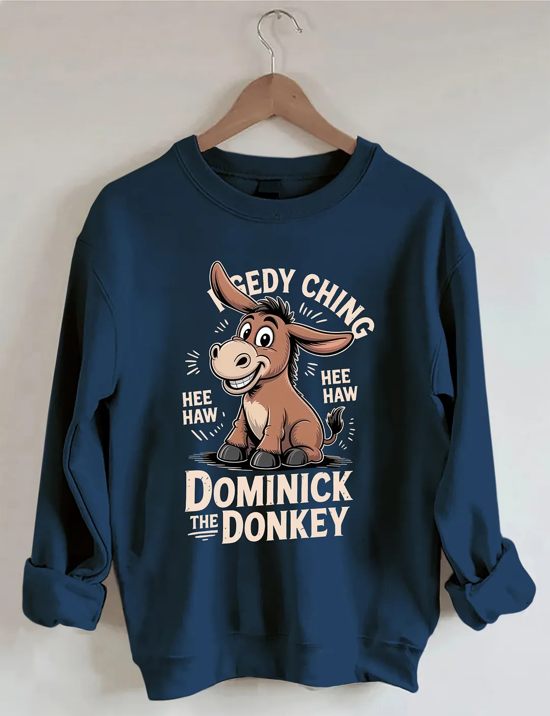 Dominick The Donkey Sweatshirt