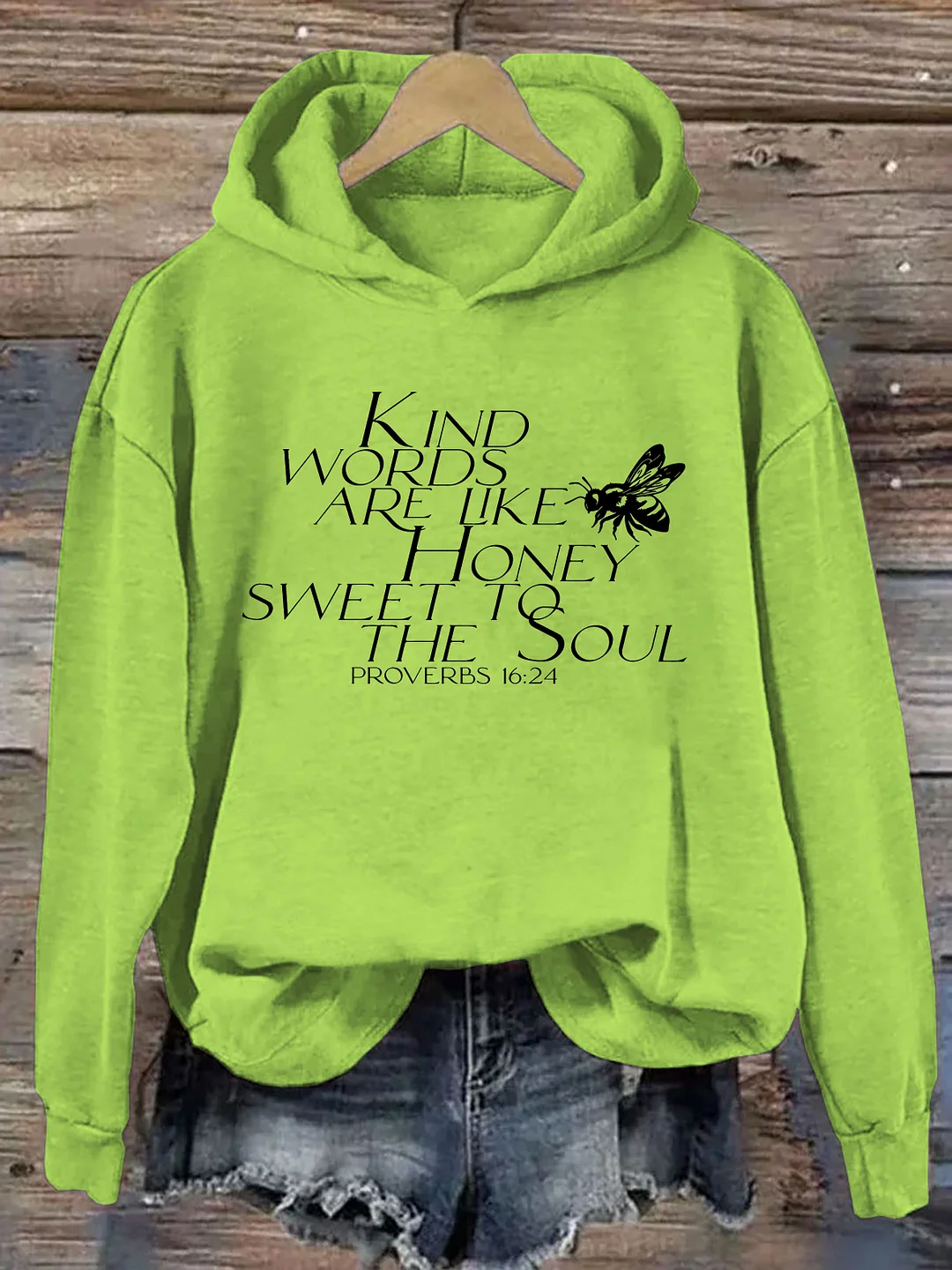 Kind Words Are Like Honey Hoodie