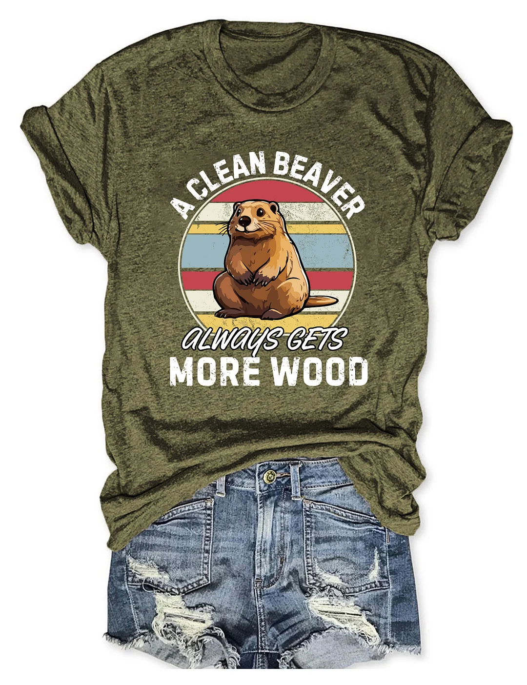 A Clean Beaver Always Gets More Wood T-Shirt