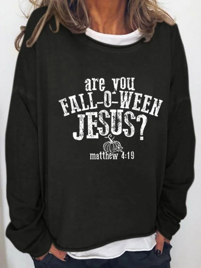 Women's Are You Fall-O-Ween Jesus Matthew 4:19 Print Sweatshirt socialshop