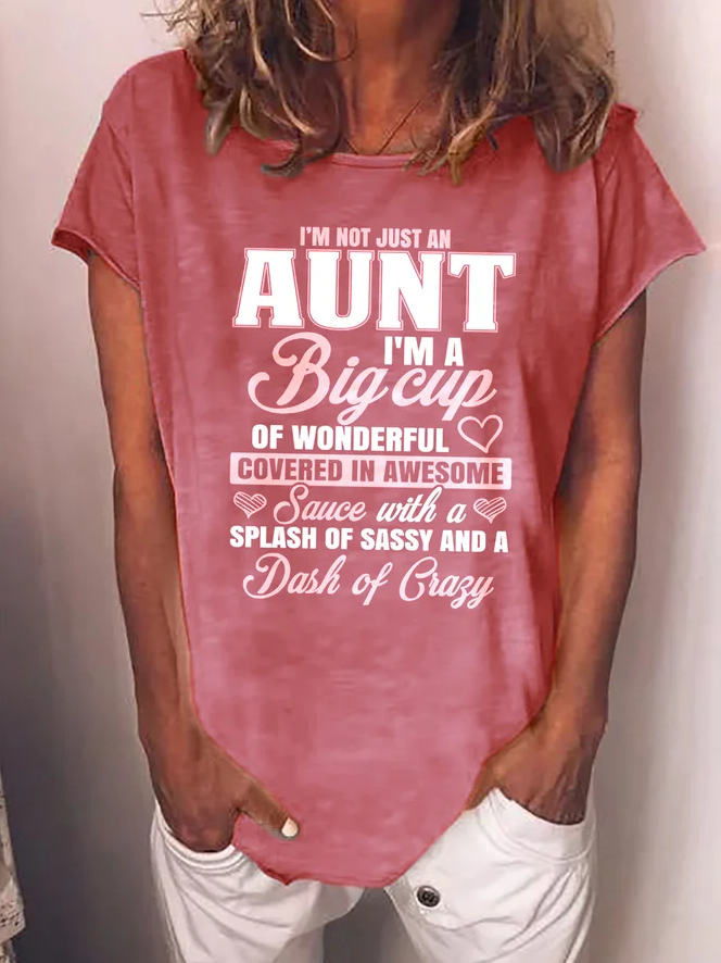 I'm Not Just An Aunt Women's T-shirt