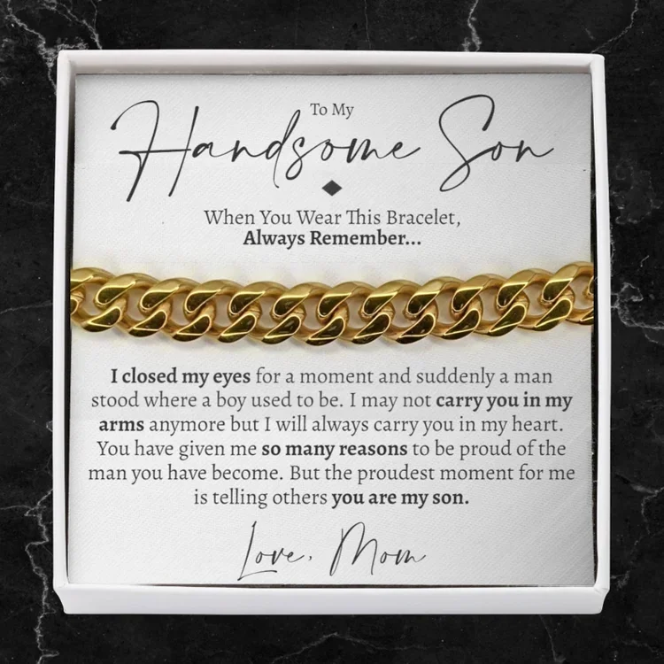 To My Handsome Son Cuban Chain Bracelet Stainless Steel Bracelet Warm Gift "I Love You Always and Forever"