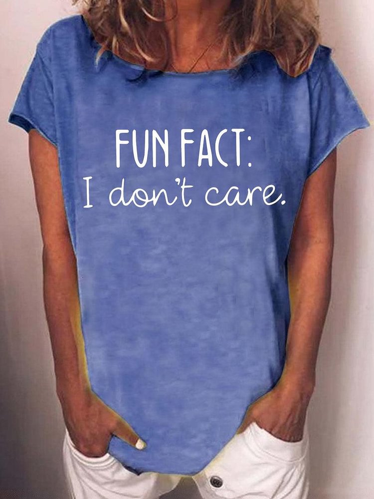 Women's Fun Fact I Don't Care T-Shirt