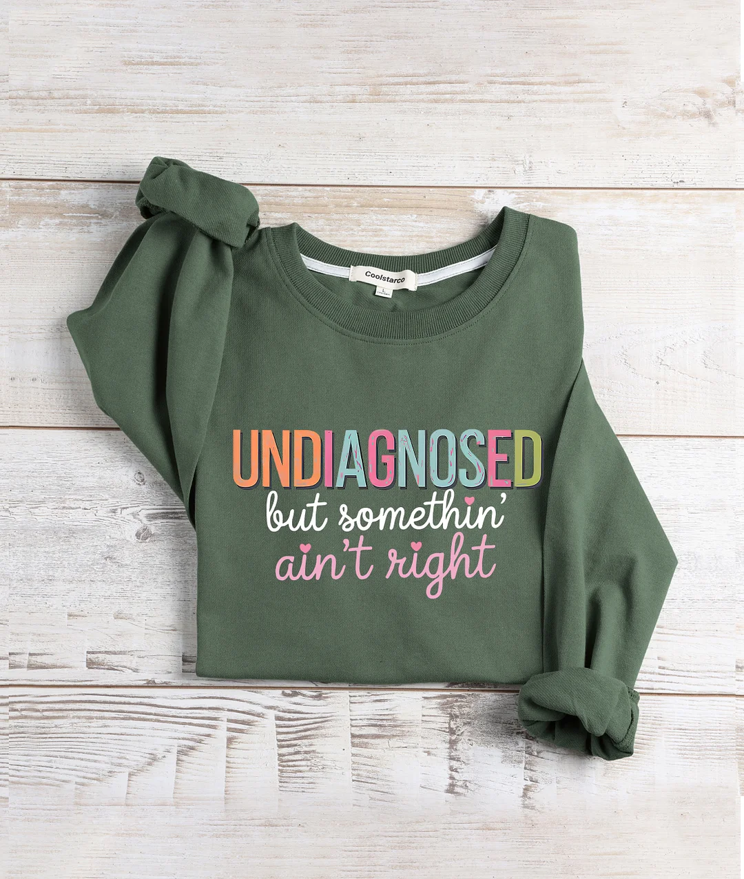 Undiagnosed But Something Ain't Right Sweatshirt