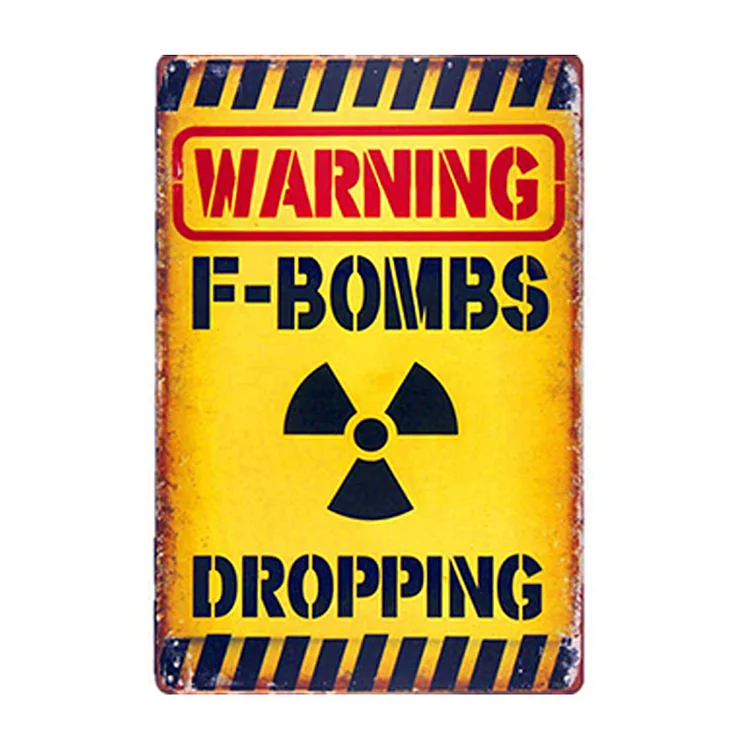 Warning F-Bombs Dropping - Vintage Tin Signs/Wooden Signs - 7.9x11.8in & 11.8x15.7in
