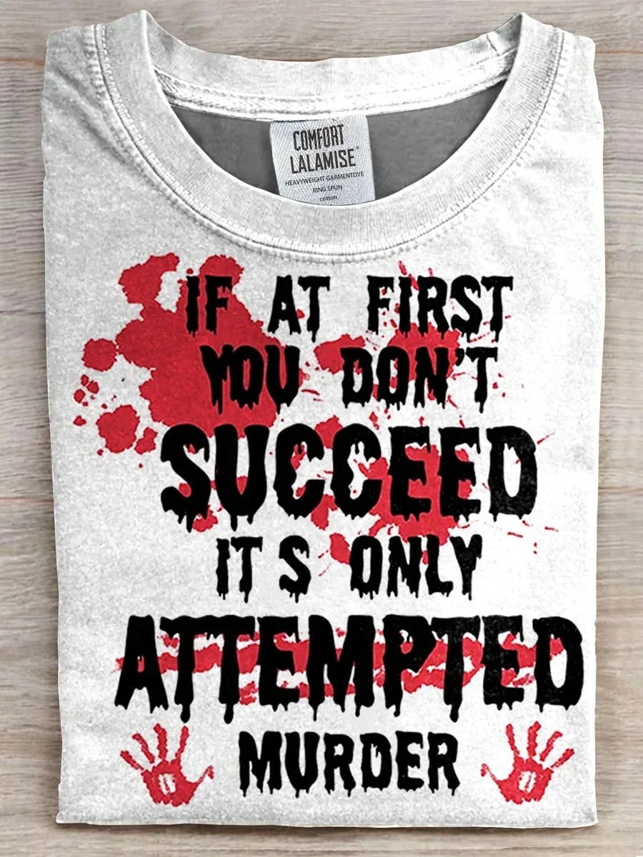 Eagerlys  If At First You Don‘t Succeed T-shirt Eagerlys