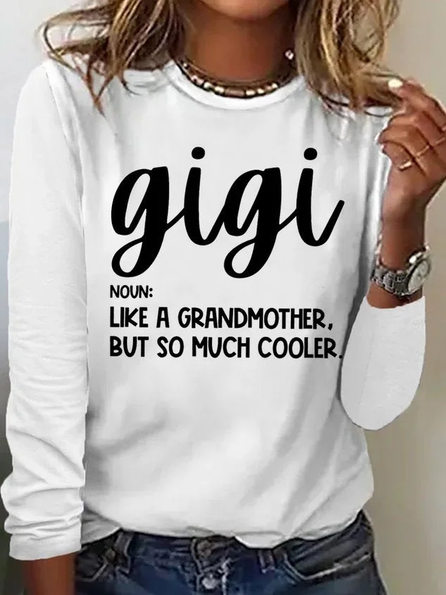 Women's Gigi Like A Grandmother But So Much Cooler Funny Graphic Printing Crew Neck Casual Regular Fit Text Letters Shirt socialshop