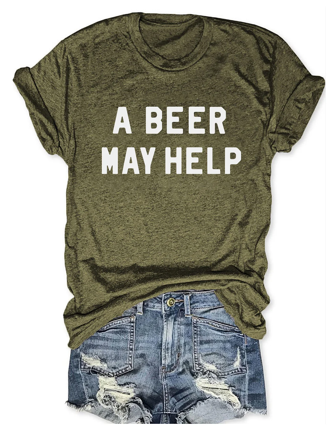 A Beer May Help T-shirt