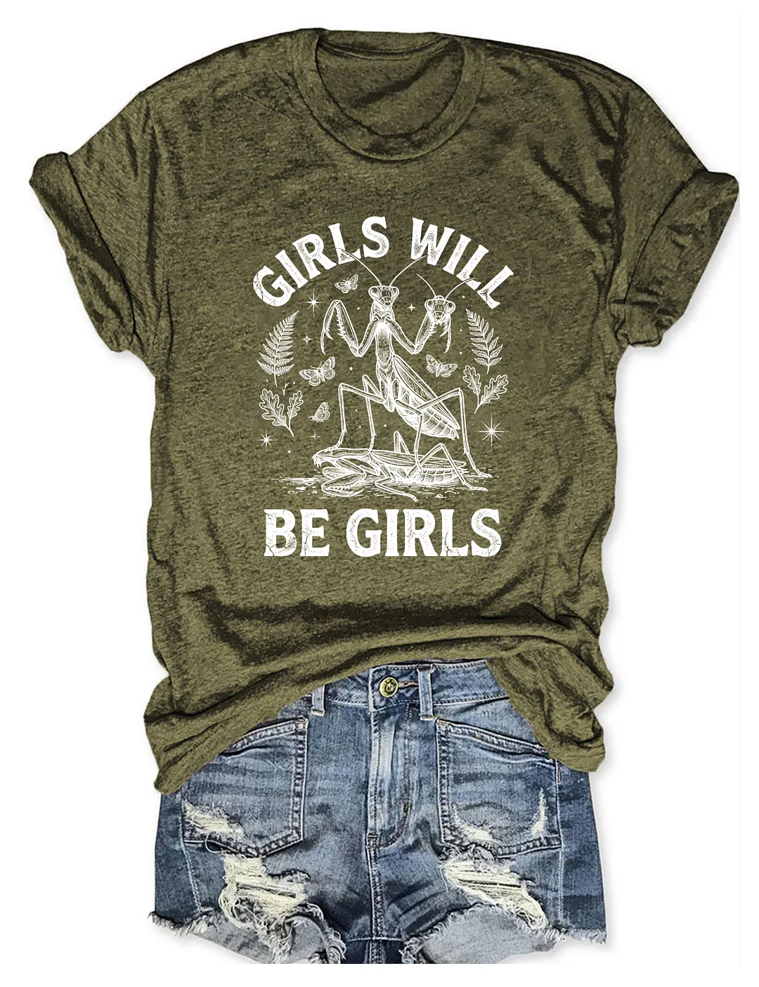 Girls Will Be Girls T-shirt