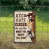 Keep Gate Closed No Matter What The Goats - Vintage Metal Signs - 20*30cm/30*40cm - Garden