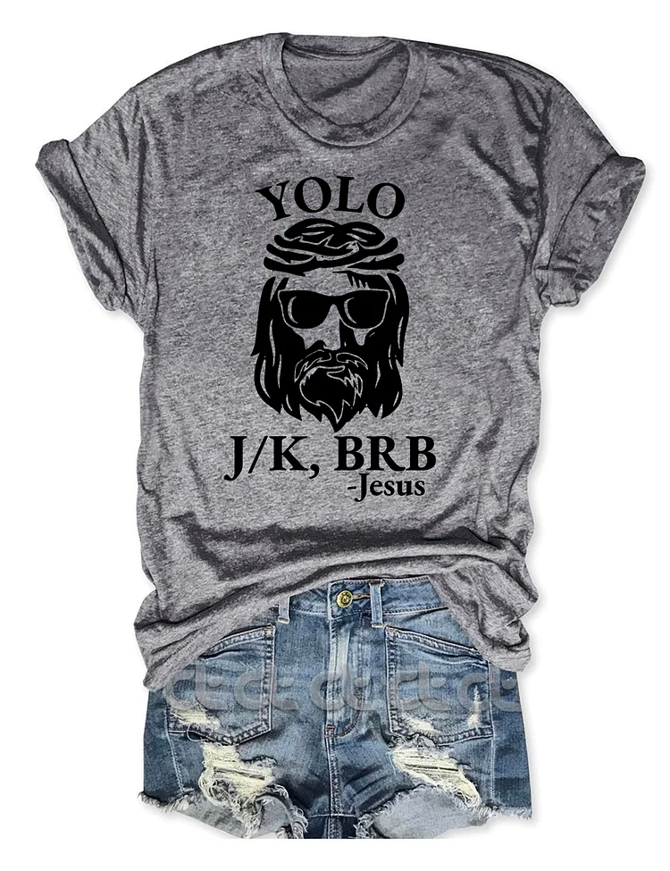 Yolo Brb J/K Jesus T-Shirt socialshop