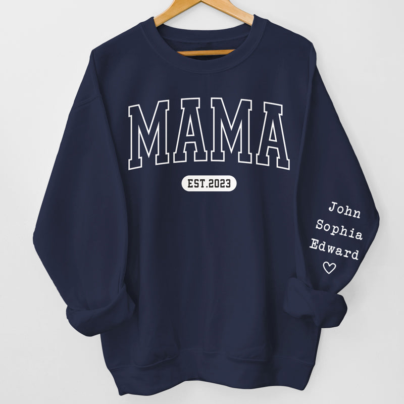 Loveyoufancy Mama Est Shirts - Family Personalized Custom Unisex Sweatshirt With Design On Sleeve - Gift For Mom, Grandma