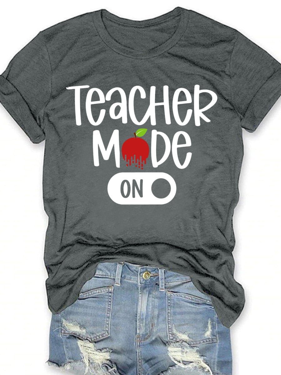 Teacher Mode On Back To School Print Short Sleeve T-shirt