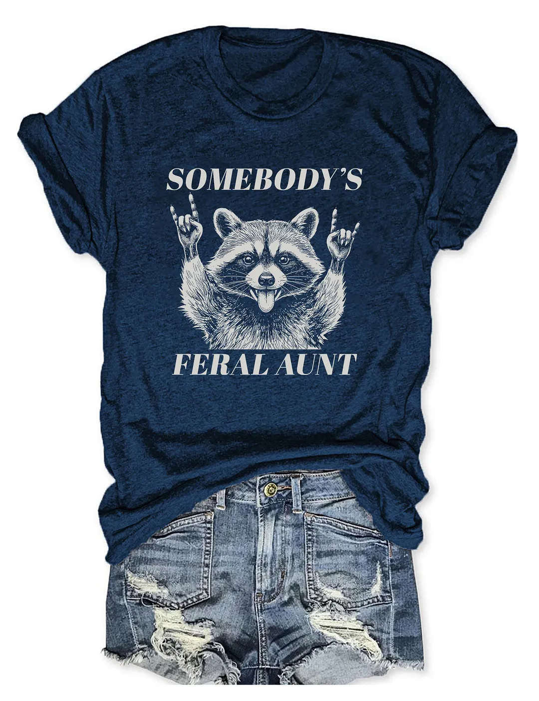 Somebody's Feral Aunt Funny Raccoon T-shirt