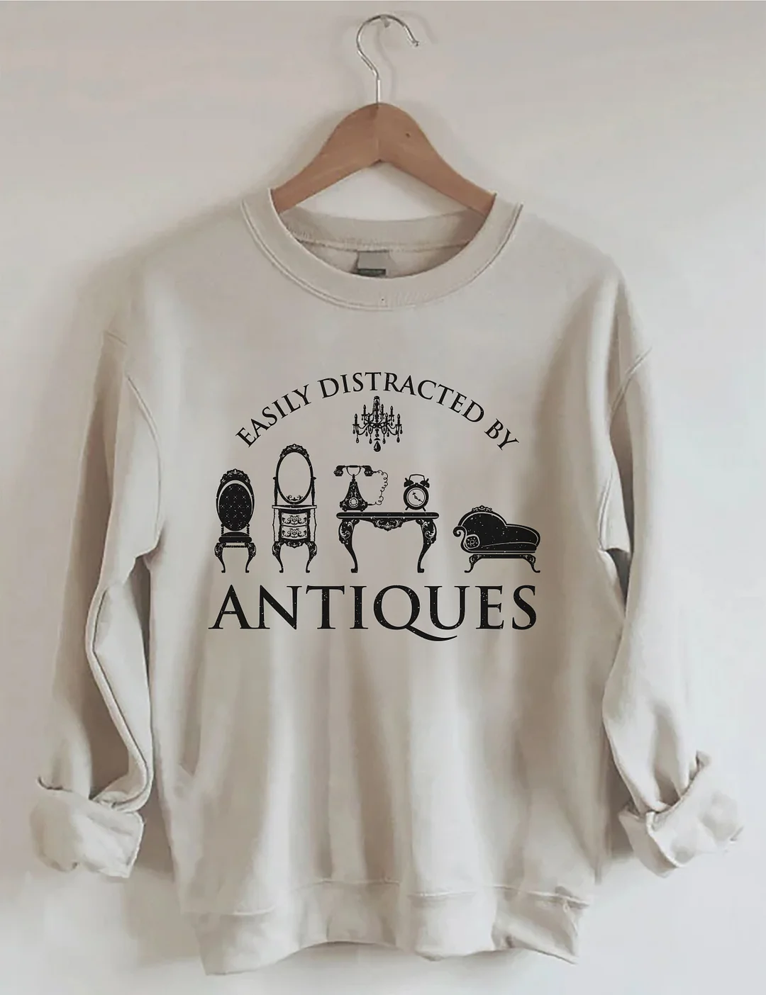 Easily Distracted By Antiques Sweatshirt